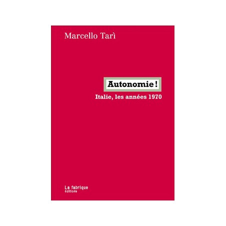 Book AUTONOMIE ! ITALIE, LES ANNEES 1970