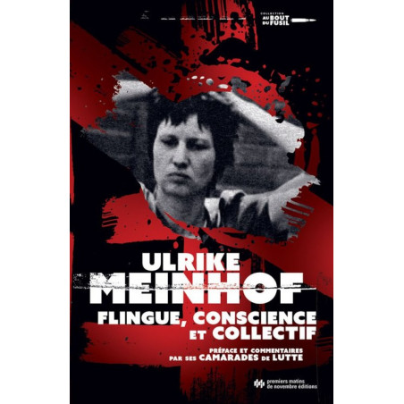 book ULRIKE MEINHOF - FLINGUE, CONSCIENCE ET COLLECTIF