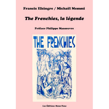 livre THE FRENCHIES, LA LÉGENDE