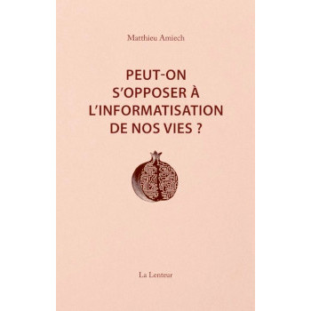 book PEUT-ON S’OPPOSER À L’INFORMATISATION DE NOS VIES ?