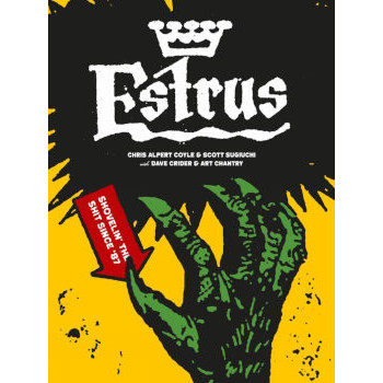 ESTRUS - SHOVELIN’ THE SHIT SINCE '87