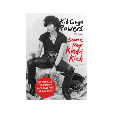 livre SOME NEW KIND OF KICK kid congo